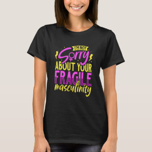 T-shirt Feminisme Female Empowerment Pro-choix femmes anti