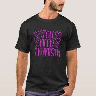 T-shirt Feminist Equal Rights Yu2019tous ont besoin du fém