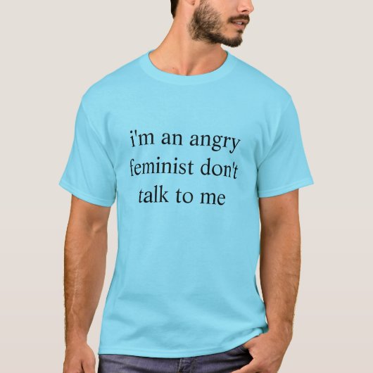 T-shirt féministe fâché (Devant)