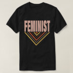 T-shirt Féministe rétro<br><div class="desc">Fait un grand cadeau à des amis et à une famille qui sont tous à propos du féminisme de la 1ère vague ou du féminisme de la première vague et s'identifient comme féministes et s'intéressent au pouvoir des filles et sont des féministes fières !</div>