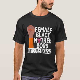 T-shirt Femme Black Mère Boss Toutes Questions Vêtements