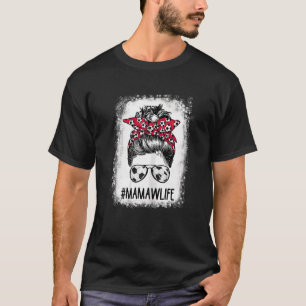 T-shirt Femme Bleached Mamaw Life Soccer Maman Messy Bun H