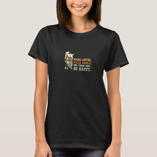 T-shirt Femme Boire Café Lire Livres Animaux Votre Chat Be (Devant)