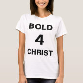 T-shirt Femme "Bold4Christ" (Devant)