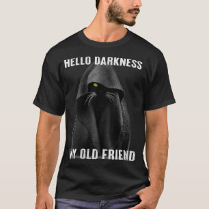 T-shirt Femme Bonjour Obscurité Mon Vieux Ami Chat Noir VN