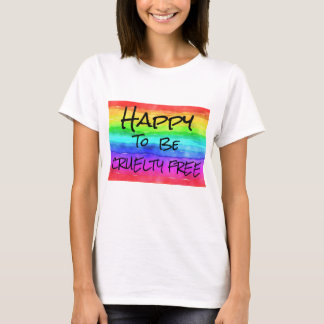 T-shirt femme brillante "Happy to Be Cruelty Free"