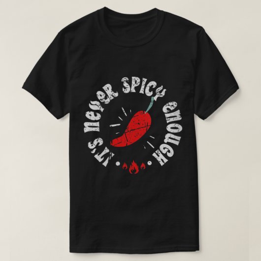 T-shirt Femme C'Est Jamais Assez Épicé Chili Chaud Rouge P (Design devant)