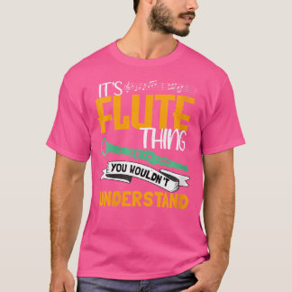 T-shirt Femme C'Est Une Chose Flute Que Vous Ne Comprendri