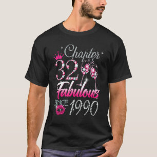 T-shirt Femme Chapitre 32 Fabuleux depuis 1990 32e Birthda