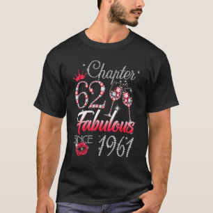 T-shirt Femme Chapitre 62 Fabuleux depuis 1961 62e Birthda
