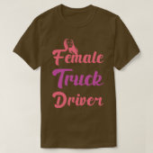 T-shirt Femme Chauffeuse de camion amusant amoureux de l'a (Design devant)