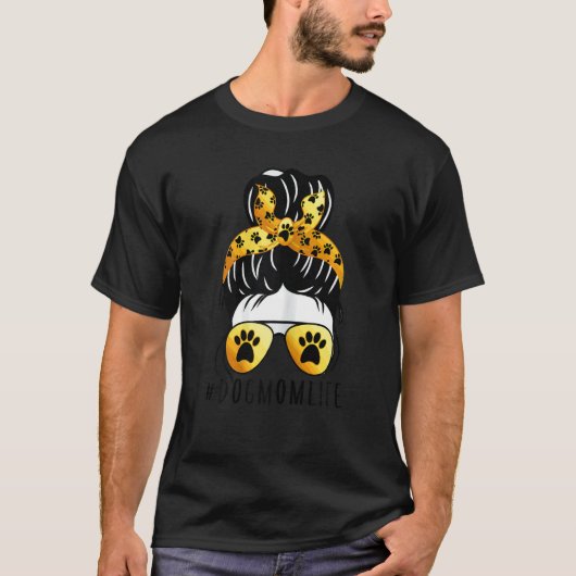 T-shirt Femme Chien Maman Vie Messy Bun Imprimer Chien Mèr (Devant)
