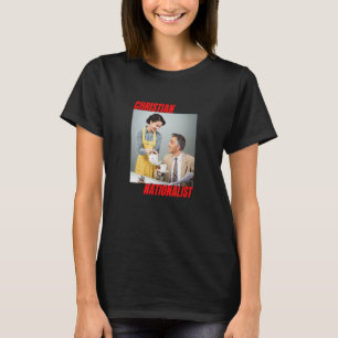 T-shirt Femme chrétienne conservatrice nationaliste chréti