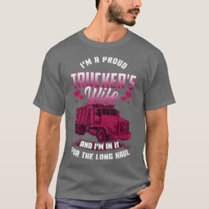 T-shirt Femme de camion dedans pour le long Haul Funny Tru