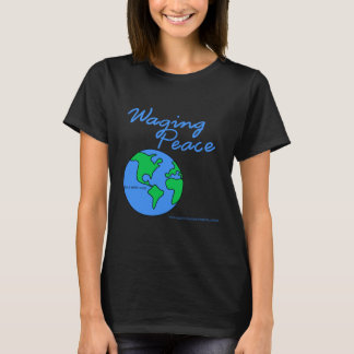 T-shirt femme de Waging Peace Earth