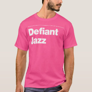 T-shirt Femme Defiant Jazz Music Dance Expérience Rétro