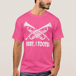 T-shirt Femme Désolé J'Ai Toillé Funny Marching Band Trump