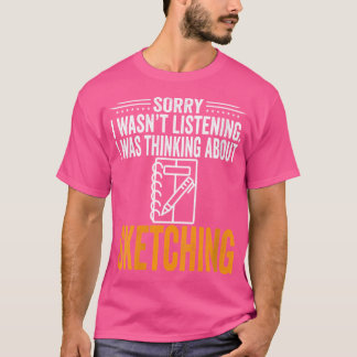 T-shirt Femme Désolé Je N'Écoutais Pas Je Pensais Ske