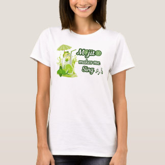 T-shirt Femme Drôle, Mojito Me Fait Chanter
