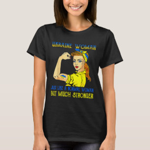 T-shirt Femme d'Ukraine plus forte tout comme une femme no