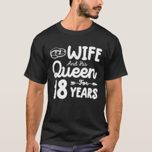 T-shirt Femme Et Sa Reine 18Ème Anniversaire Mariage Drô