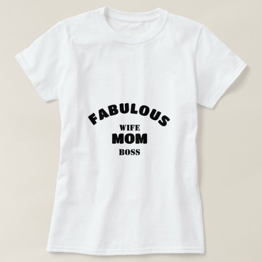 T-shirt Femme fabuleuse, Maman, Patron Modèle personnalisé (Design devant)