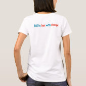 T-shirt femme "Fall in Love with Change" (Dos)