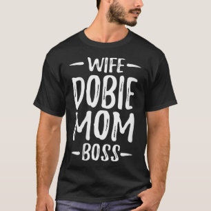 T-shirt Femme Femme Dobie Maman Boss pour Doberman Chien M