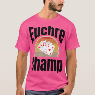 T-shirt Femme Funny Euchre Champ de jeu Joueur jeu Ni