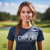 T-shirt Femme golfeuse conduit de manière responsable T-sh