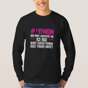 T-shirt Femme Ivf Mom Infertilité Mama Transfert Jour Embr
