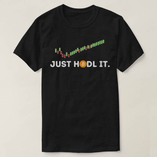 T-shirt Femme Juste HODL It Funny Crypto Trader BTC Bitco (Design devant)