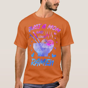 T-shirt Femme Juste Une Maman Qui Aime Ramen Femme Nouille