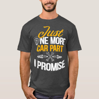 T-shirt Femme Juste Une Voiture De Plus Partie I Promet Fu