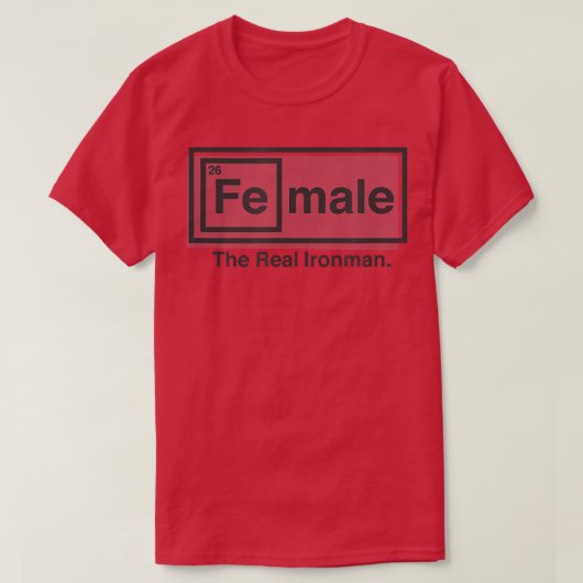 T-shirt Femme Le Fer Réel (fe) Homme Table Des Éléments 10 (Design devant)