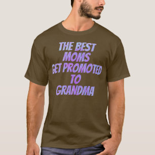 T-shirt Femme Les Meilleures mamans sont promues à Grand-m
