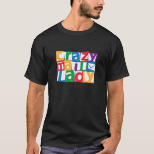 T-shirt Femme Mail Carrier Crazy Mail Lady Postal Worker