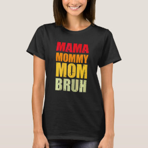 T-shirt Femme Mama Maman Maman Bruh Graphic Pour La Mère D