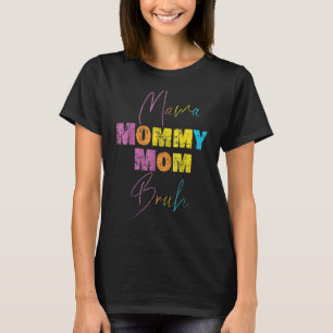 T-shirt Femme Mama Maman Maman Bruh Maman Et Moi Garçon Ma