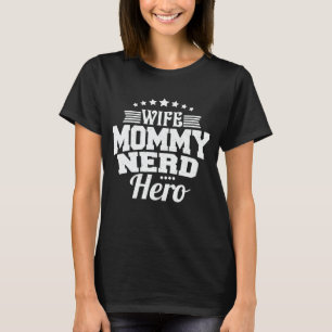 T-shirt Femme Maman Nerd Héros Drôle Maman Fête des Mères 