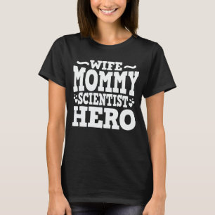 T-shirt Femme Maman scientifique Hero drôle Maman Fête des