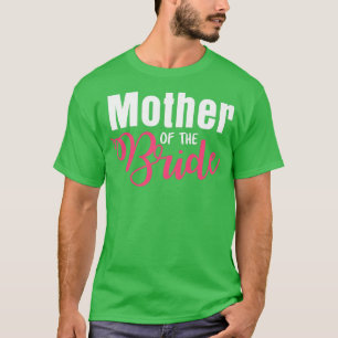 T-shirt Femme Mariage Mère De La Mariée Juste Marié Br