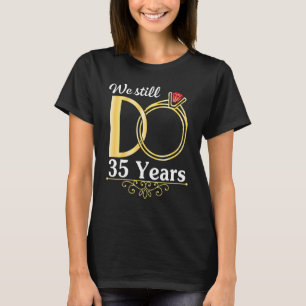 T-shirt Femme Maris Ensemble Nous Faisons Encore 35 Ans Ma