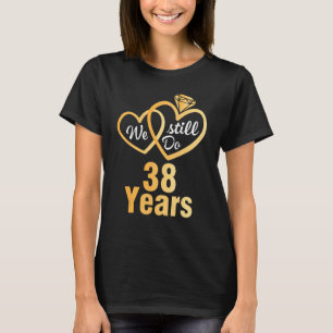 T-shirt Femme Maris Nous Faisons Encore 38 Ans Mariage Mar