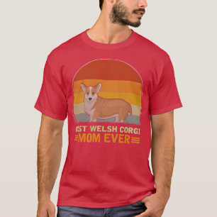 T-shirt Femme Meilleur Gallois Corgi Chien Maman Jamais Ga