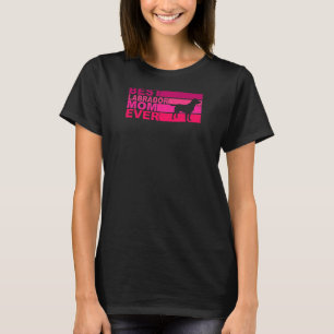 T-shirt Femme Meilleur Labrador Maman Ever Premium