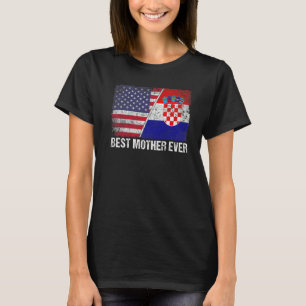 T-shirt Femme Meilleure mère jamais Croatie Drapeau Patrio