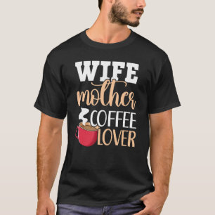 T-shirt Femme Mère Café Caféine Boisson Café Brassé Café