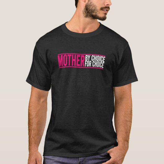 T-shirt Femme Mère Par Choix Pour Choice Pro Choice Femi (Devant)