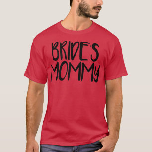 T-shirt Femme Minimal drôle Dire la maman de la mariée